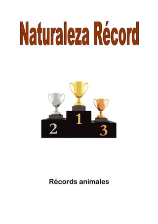 Récords animales
 