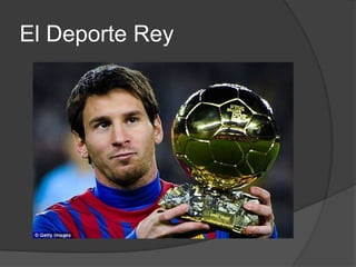 El Deporte Rey
 