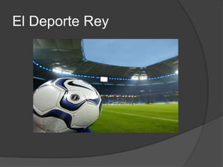 El Deporte Rey
 