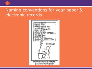 Naming conventions for your paper &
electronic records
 