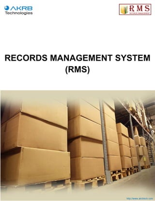 RECORDS MANAGEMENT SYSTEM
(RMS)
 