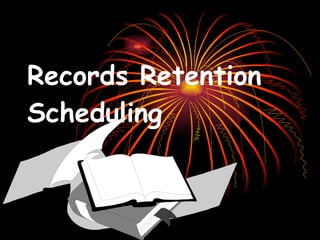 Records Retention Scheduling 