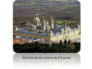 Real Sitio de San Lorenzo de El Escorial