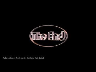 Frases
Audio: Adamo : C´est ma vie (cantante italo-belga)
 