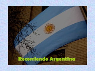 Recorriendo Argentina 