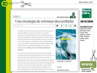 Recorta-CES
Clic para ver la
noticia completa
PALABRAS CLAVE
Diario Libre, Pacto
Educativo, Pacto
Fiscal, Pacto
Eléctrico, Silverio,
END, reformas,
retraso, plazo,
fracaso
28/12/2018
 