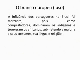 Formação do Povo Brasileiro: indagações