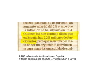 2.208 millones de funcionarios en España Y todos entraron por enchufe… y desayunan a la vez  