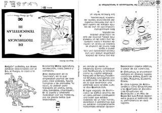 Religion" politersta, sus dioses
estaban relacionados con el
Sol, el Fuego, la caza V la
pesca.
Economra: Mixta; agricultura,
recoleccion, caza, pesca V
comercio.
Arte: destacaron en la
"plumaria", en la que
empleaban plumas de aves
para crear paisajes, figuras
humanas V de animales; "Ia
laca", la usaban para
trabajarla en platos, jarras,
ollas, bandejas, charolas,etc.
En la joverra V orfebrerra
rivalizaban con los mixtecos,
porlas piezas bellas que
elaboraban.
~
III UOI1!14:>oue! °uo:>on4!IOe! eo ~ I;u,11~1~
£L P
un uOJue+s08e+l01 sOl
·seJOSe8e+uosOJ+senu
ep o+uelo+louopde8xe lep
oJ+senw osowJeLj oun se A
sJod oJ+senuep SOSOllO/s9w
SOlep oun se U9p8nJ+su08
0lmulPJOOJ+xeO+S3
·SOPldln8se
SOJpelduoq080108 es
enb lep owpue 'OP1l9Ss9w
lope+ow un ep Od08 oun ep
opelqn8 oJmq A SOJpeldep
OJ+ue8un Je80Lj ue oqosoq
es JlnJ+su08ep OWJoJO+S3
·on60 A ouem
'108 U08 opomdeJd opzew
oun U08 sOPlun sOJenbed
sOJpeld ep somw Jod Sop
,
,
- - - -~ -- - -- -- - -- - - - - - - - - -- - - - --- - - - --- - --- -- - -- - --- - -- - ---- -- - --- - - - -- - - - - - ----- - - - -- - - - - - -- - - - - - ~
,
,
en donde se siente su
influencia. Como colindaban
con Teotihuacan, la tomaron
como su capital religiosa;
transcurrioel tiempo, invadie-
ron Cholula; concluvendo con
la edificacion de Xochicalco
en la que levantaron una
piramide para rendirle culto
al dios Quetzalcoatl.
EI lugar sagrado de Xochi-
calco se edifico encima de
un cerro, primero construveron
una base que estaba
rodeada de un foso hondo,
levantaron 5 plataformas que
no estaban completamente
horizontales estaban apova-
12
Desarrollaronobjetos artrsticos,
a pesar de sus carencias.
EnChihuahua, se encontraron
vestigios en diversos lugares
como: Las Jarillas, Cueva de
la Olla, Paquime, Cuarenta
Casas.
En otros lugares de Arido-
america como Chalchihuites
V La Quemada en Zacate-
cas; Chuprcuaro en
Guanajuato V en Villa de
RevesSan Luispotosr; dejaron
estos grupos el testimonio de
su permanencia en esos
lugares.
 