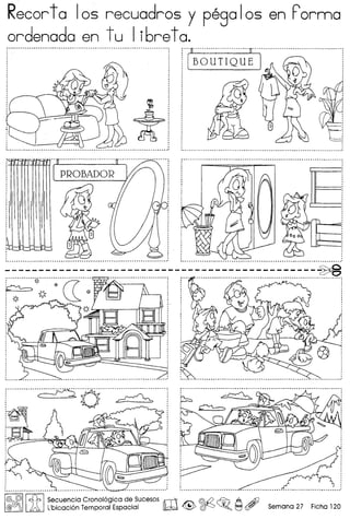 Recort0 105 recuodros y pego 105 en Formo
ordenada en tu I i6re ta.: -- - - - : : n- "·0- " .
. : : [BOUTIQUE I 0
~
,
*1. .,~ •..••.•.•.•.•.•••.•.•.•.•.•.•.•.•.•.•.•.•.•.•..••.•••••..•.••..• "" •..••••..•.•.•.••.•..•.••• ~ ••.•.•.•.•.••..•.•.•••..•.•.•.•.••••••••••. I I .•.•.•.•.•.•.••..•.•.•.•.•.•.•.••••..•.•.•.•.•.•.•.•.•.•••.•.•.••..•.•••.•.•••.•.•••••••••.•.•.•••.•••.•.•••.•.•.•.•••...••..•••••.•.•.•.•.•• 1
E!
~II •.•.••.•.•.•...•.••••.•••••••••.•.•.•••.•.•••••..•••.••.•.•.•••••.•.•.•••••.•••••...•••.••..•••••••.••.•••.•••••••••.••
r·············~··O·······~······l...........................................................................................................................
, '
b !
j@ @II ~ I Sacuencia Cronol6gica de Sucesos rrr1 @d2 ~ A Ai}
@G!JOI:::, )A, l'bicaci6n Temporal Espacial ~ ~ ~ ~o ~ ~ Semana 27 Ficha 120
 