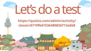 Let’sdoatest
https://quizizz.com/admin/activity/
classic/6719f6d1536480826713a6b8
 