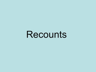 Recounts 