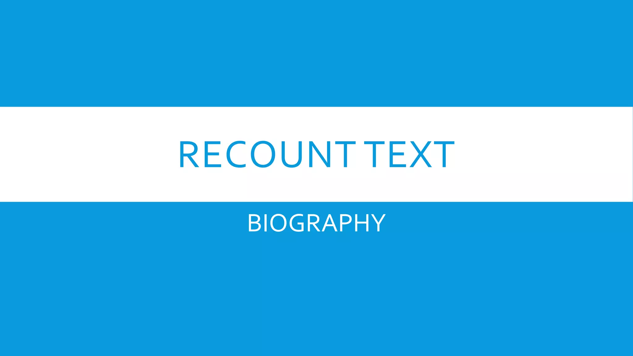 RECOUNT TEXT BIOGRAFI.pptx