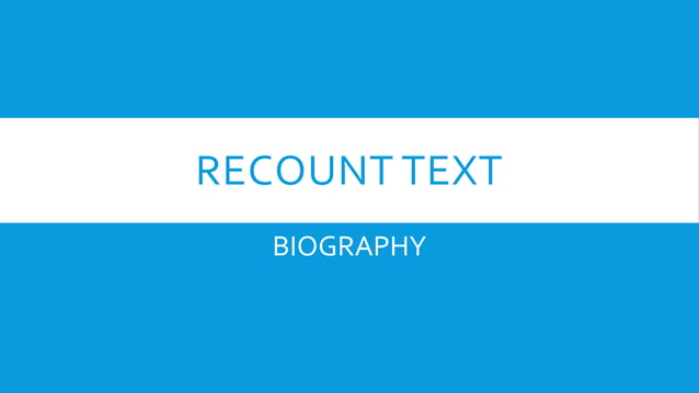 RECOUNT TEXT BIOGRAFI.pptx