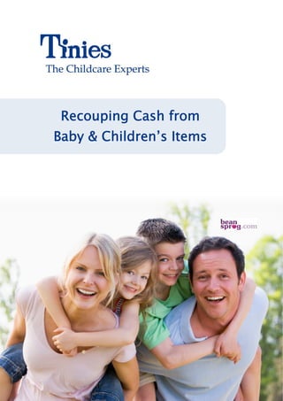 Recouping Cash from
Baby & Children’s Items
 