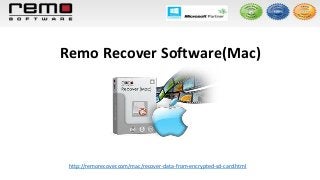 Remo Recover Software(Mac)
http://remorecover.com/mac/recover-data-from-encrypted-sd-card.html
 