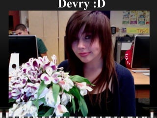Devry :D
 