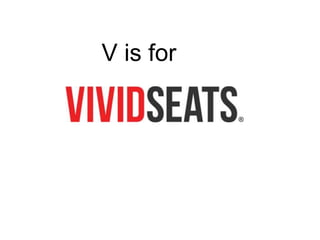 V is for
 