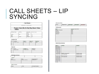 CALL SHEETS – LIP
SYNCING
 