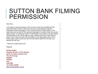 SUTTON BANK FILMING
PERMISSION
 