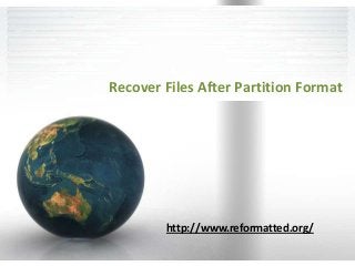 Recover Files After Partition Format

http://www.reformatted.org/

 