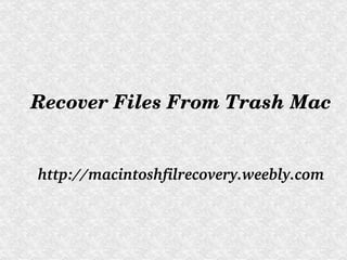    


Recover Files From Trash Mac


http://macintoshfilrecovery.weebly.com
 