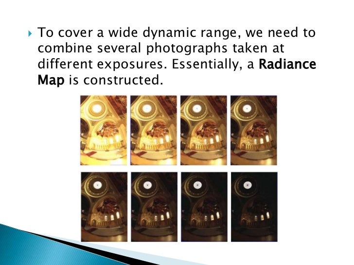 Recovering high dynamic range radiance maps from photographs