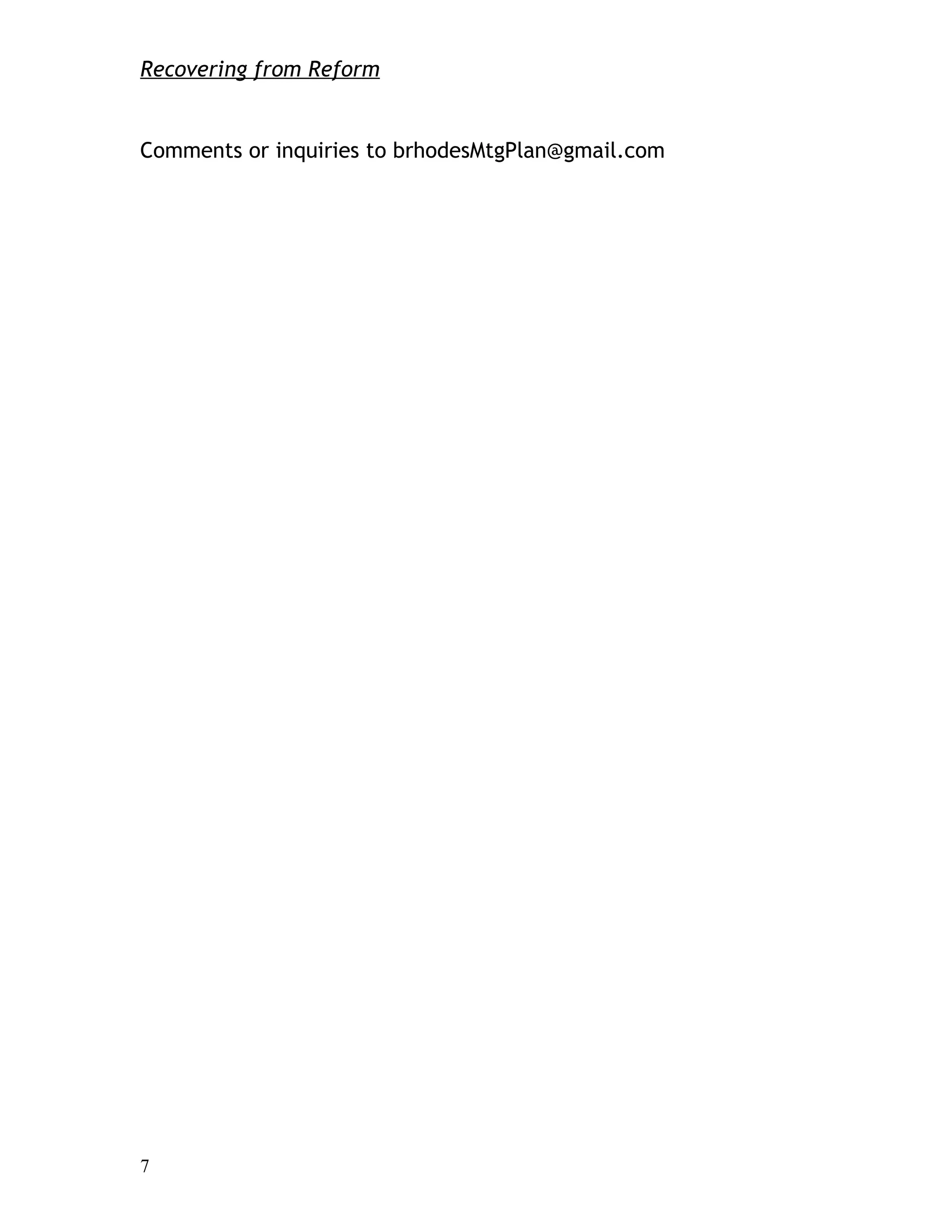 Recovering from Reform


Comments or inquiries to brhodesMtgPlan@gmail.com




7
 