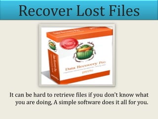 Recover Lost Files

It can be hard to retrieve files if you don't know what
you are doing, A simple software does it all for you.

 