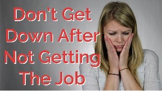 How To Recover After NOT Getting The Job | CareerHMO