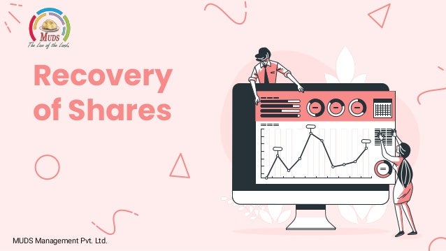 Recovery
of Shares
MUDS Management Pvt. Ltd.
 