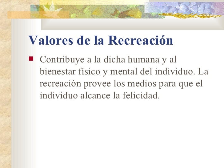 Recreación, tiempo libre y ocio Recreación, tiempo libre y ocio