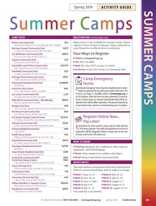 CHILDREN
48
Math Olympiad
Training Courses
AMC 8, MATHCOUNTS,
AMC 10, AMC 12, AIME,
USAMO, IMO
INTENSIVE
The courses are taught by Prof. Youssef ---15 years of teaching experience in all levels of mathematics.
Please check our website: www.IrvineMathAcademy.com
for more details about our student's results and testimonials.
Math 6, Math 7,
Math 7/8 Enhanced,
Integrated Math I,
Algebra 2, Geometry,
Pre-Calculus, and Calculus,
committed to quality education
Live online courses will allow
students to hear and see the
lectures and ask questions.
Homework and solutions will
be posted online. Please check
our website for more details
about our online courses.
ONLINEMath Olympiads Courses
mo@IrvineMathAcademy.com
www.IrvineMathAcademy.com 4010 Barranca Pkwy, Suite 265, Irvine, CA 92604
949.733.2012 714.365.8432
SAT Math 2C,
Middle School
Placement Test Prep
Inside Irvine Spring 2016 For More Information: 949-724-6610 | irvinequickreg.org
ac t i v i t y g u i d e Spring 2016
 