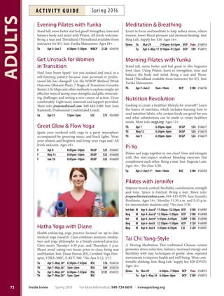 71
ADULTS
For More Information: 949-724-6610 | irvinequickreg.org Spring 2016 Inside Irvine
ac t i v i t y g u i d eSpring 2016
 