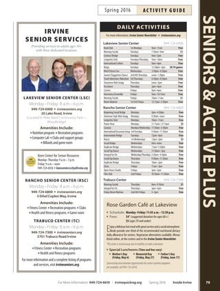 ADULTS
78
Jazzercise
Jazzercise is a calorie-torching, hip-swiveling, Shakira’d-
be-proud dance party workout to put your abs to the
test, with a hot playlist to distract you from the burn.
Our classes-Strike, Fusion, Core, Strength and Dance
Mixx-will leave you breathless, toned and coming back
for more. Start working it with Jazzercise! All ftness
levels welcome. New customers get an introductory tri-
al ofer. Try a month of unlimited Jazzercise classes for
only $25! Attend one or all classes at every Tustin/Irvine
Jazzercise location. More info:shawn@jazzwithme.com,
714-730-3758. Inst: Shawn Masse. *No class 5/30.
Monthly Rate: $55 with 12-month agreement
$65 with 6-month agreement
$75 with 2-month agreement
Drop-In Rate: $20/meeting, pay at the door
Running Technique
Learn to run longer, faster and pain-free! Master the
proper running technique, reach your ftness goals and
enjoy running pain-free at any age. Bring sunscreen, wa-
ter and wear comfortable clothing and running shoes.
More info: albert@movewellftnessservices.com. Inst: Al-
bert Lu. *No class 5/30.
M,W, F Apr 4–May 6 6pm–7pm CCP $159 #164998
M,W, F May 9–Jun 10* 6pm–7pm WBCP $149 #164999
Stroller Strides
Get rolling with the little ones! Tis stroller-based ftness
program is a total-body workout designed for all ftness
levels. Certifed instructors will emphasize power walk-
ing, strength, and toning to help you get, and stay, in
shape. Bring sunscreen, water, towel or mat, snacks and
your child in a stroller. Inst: Julie Freeman of South Irvine/
Lake Forest Fit4Mom.
Th Mar 31–Apr 28 4pm–5pm OCGP $39 #166596
Th May 12–Jun 9 4pm–5pm OCGP $39 #166597
The Atlas Challenge
Specialized ftness program designed to shed pounds and
sculpt the body, combining the perfect balance between
cardio and strength training. Class utilizes weights, jump
rope, punching bags, ladder, medicine balls, mitts, blocks
and more to make your workout fun and efective. Bring a
towel and water. More info: suziemcclelland@yahoo.com
949-929-5020. Inst: Traditional Studios. Ages 13+.
W Apr 6–27 8:30pm–9:30pm ATA $49 #165510
W May 4–25 8:30pm–9:30pm ATA $49 #165511
W Jun 1–22 8:30pm–9:30pm ATA $49 #165512
Water Aerobics
Great for new and longtime participants of water ftness.
Tis fun, fast-paced workout helps tone without stressing
the back or knees. Cardio conditioning is followed by total-
body resistance work and toning. When available, Tues-
day morning and Friday classes are ofered in deep water.
Program ofered year-round. Fee: $7/day; $24/4 visits or $5
per class for 10 or more visits. Purchase passes at the pool.
Schedule subject to change or relocation. Ages 16+.
M–F Apr 4–Jun 17 10am–11am WWJAC $7 #161415
Tu,Th Apr 5–Jun 9 7pm–8pm WWJAC $7 #161417
Zumba®
Ditch the workout and join the party! Burn up to 700 cal-
ories while toning and sculpting to upbeat international
music. Inst: Body Business.
Tu Apr 5–May 3 6pm–7pm NCP $49 #165515
Th Apr 7–May 5 7:15pm–8:15pm CCP $49 #165516
Tu May 10–Jun 7 6pm–7pm NCP $49 #165517
Th May 12–Jun 9 7:15pm–8:15pm CCP $49 #165518
Inside Irvine Spring 2016 For More Information: 949-724-6610 | irvinequickreg.org
ac t i v i t y g u i d e Spring 2016
 