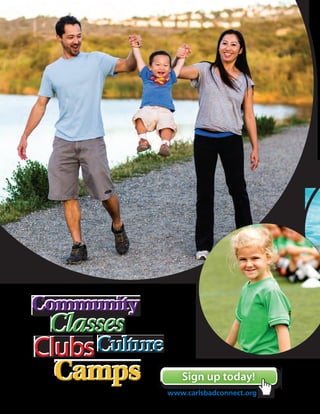 Art Camps
pg 4
Learn a New Sport
pg 38
Community
Services Guide
SPRING / SUMMER 2016
Fun at the Library
pg 60
Camps Guide Inside!
 