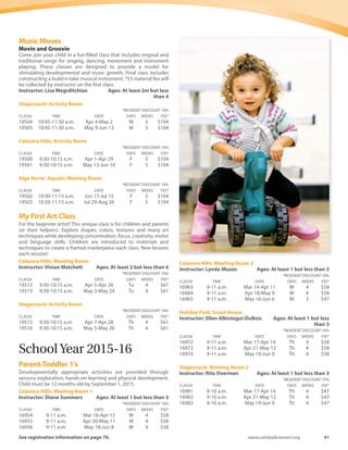 40 Spring-Summer 2016
Preschool
2016 Open and
Priority Registration
Registration for the Preschool program year running September 2016
through June 2017 will be accepted online beginning May 16 for some
returning students. Students enrolled in the Preschool program during
the prior program year (ending June 2016) will have the opportunity to
remain in the program for the 2016-2017 program year if they re-enroll
by the priority deadline given for each session.
Registration Deadlines
Online registration must be done by the dates indicated below.
Registration will be taken on a first come, first served basis.
Parent-Toddler 1’s
 Open registration, June 13 – Sept. 16
Parent-Toddler 2’s
 Participants currently enrolled in school session 2015-16 in Parent-
Toddler 1’s: May 16 – June 12
 Open registration, June 13 – Sept. 16
Preschool 3’s
 Open registration, June 13 – Sept. 16
Preschool 3’s  4’s (combo class only),
Preschool 4’s, Young 4’s and Pre-Kindergarten
 Participants currently enrolled in school session 2015-16, Preschool 3’s:
May 16 – June 12
 Open registration, June 13 – Sept. 16
Important
Birth date requirements will be strictly enforced.
Refund policy
See registration section for policy.
Continuing Enrollment
Classes are offered in four-week sessions to provide affordability to all
families. Participants must register in advance for each four week session
in order to maintain continuing enrollment in the program. The
registration deadline for continued enrollment is the end of the third
week of the current session. Participants who do not register for the next
session by the end of the third week of the current session will lose their
space. Open registration for new participants for the upcoming session
begins the fourth week of the current session. Payment must be made
prior to attending class. To check future class availability, please contact
any of the preschool locations.
Parent Participation
Learning is fun at the Parent Participation Preschool  Toddler Program.
This developmental program meets the changing needs of children from
12 months to 5 years. Preschool classes include hands on science, math,
language activities, creative arts and field trips along with parent
education meetings once per session. Toddler classes include basic arts,
singing, group play and other pre-learning activities along with daily
parent education opportunities.
Parent Participation Requirements
Toddler Class Requirements
Parent participates in each class session with child. Parent agrees to assist
with bringing snack and paper supplies on a rotating basis.
Preschool Class Requirements
Parent assists in preschool classes two to three times during the session
and brings snack once per session. Parents must attend parent meeting
once per session. Kruger House parents must participate in two
maintenance days per school year. Parent orientation is required for all
new students.
All parents/guardians assisting in the preschool program (excluding
Parent-Toddler classes) must be fingerprinted by the City of Carlsbad
prior to the start of the session. Call 760-602-7527 for more information.
 