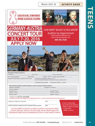 BUSINESS  FINANCE
FREE Banking Basics
Learn how to choose a financial institution and the ben-
efits of each type. We’ll show you how to open and use
a checking and savings account, debit/credit card, loan
types and more! More info: 714-547-2227, ext. 118 or
lreyes@cccsoc.org. Inst: Consumer Credit Counseling
Service of Orange County. Ages 14+.
Tu Feb 9 6:30pm–7:30pm LSC Free #161438
FREE Wise Use of Your Credit
Great overall view of credit and budgeting. Topics include
financial goals, tracking expenditures, savings, credit
reports and more. More info: 714-547-2227, ext. 118 or
lreyes@cccsoc.org. Inst: Consumer Credit Counseling
Service of Orange County. Ages 14+.
Tu Mar 8 6:30pm–7:30pm LSC Free #161444
DANCE, MUSIC  DRAMA
Acoustic Music Night
The High School Youth Action Team hosts a night of teens
performing acoustic music. Come relax, drink hot cocoa
and listen to teen musicians. All ages welcome! On-site
registration only; pay at the door (students $5; adults $6).
More info: 949-724-6739.
F Dec 4 6:30pm–10pm HPCC $5 #162939
Middle School
Program Teen Dances
Monthly dances for all IUSD middle
school students. Students must have
a printed receipt to be admitted to
the dance. $5 online registration.
More info: 949-724-6743. These dances sell out! Buy
your teen’s ticket online at irvinequickreg.org today!
Grades 7th-8th.
F Feb 19 7pm–10pm HPCC $5 #163098
EDUCATIONAL
Jump Start Biology
Get a head start on your biology class. Middle and high
school students will review and build a strong founda-
tion to excel in and enjoy science courses. More info:
gselvan10@gmail.com or 949-509-9975. Inst: Gowri Selvan.
Ages 9-12.
Cell Sa Jan 2–23 10am–11:30am NCP $149 #161749
Macromolecules Sa Jan 30–Feb 20 10am–11:30am NCP $149 #161750
DNA-Hereditary Sa Feb 27–Mar 19 10am–11:30am NCP $149 #161751
Résumé Assistance
Get the job and the income you deserve by effectively
marketing yourself to prospective employers with a
professional résumé that focuses on your strengths and
transferable skills. Assistance available Monday-Friday, call
949-724-6741. Ages 16-25.
IRVINE MIDDLE
SCHOOL PROGRAM
Providing positive social and recreational
opportunities to youth during non-school hours.
949-724-6744 irvinemsp.org
Teen Camps and Teen Days
Excursion based day-camp during breaks
and non-school days.
Youth Action Team
Students initiate, plan and implement dances,
after-school activities and community service projects
focusing on the environment, and youth, senior
and disabled communities.
Sports Sessions
Basic sports programs and leagues to promote health
and wellness. Registration required; $17 fee.
Classes
Wide variety of programs held after school, usually on
campus. Differs by school; see site coordinator.
Youth Conference  Forums
Presentations and discussions to address key issues
facing Irvine youth.
Special Events
Supervisedyouth-orientedeventssuchas
campingtrips,golftournaments, beach bonfires,
sporting events and more!
More Options
Fine Arts Classes forTeens (Page 69)
TEENS
46 Inside Irvine Winter 2015-16 For More Information: 949-724-6610 | irvinequickreg.org
Winter 2015-16AC T I V I T Y G U I D E
 