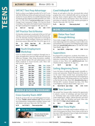 47
TEENS
3
For More Information: 949-724-6610 | irvinequickreg.org Winter 2015-16 Inside Irvine
AC T I V I T Y G U I D EWinter 2015-16
 