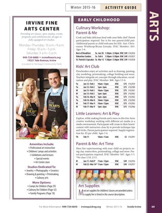 SPRING LEARN TO SWIM SESSIONS  REGISTRATION
SESSIONS
Session 3: April 4–28
Saturdays (April/May): April 23–May 21
*No class May 7
Session 4: May 9–June 2*
*No class Monday, May 30; fees prorated
Saturdays (June): June 4–July 2*
*No class Saturday, June 18
REGISTRATION
Residents: Sunday, March 13, 9 p.m.
Non-Residents: Monday, March 14, 9 p.m.
AQUATICS
68
Parking is limited in the front lot at WilliamWoollett Jr. Aquatics Center Please arrive early to find parking
or use the lots at Irvine High School (off Escolar) or at Heritage Park (offYale).
Course # Day Time
Sessions
1 2
Little Fish (Ages 3–6) 25minuteclasses
—— 160618 M/W 3pm–3:25pm
160635 160641 M/W 3:30pm–3:55pm
160636 160627 M/W 4pm–4:25pm
160638 160628 M/W 5:30pm–5:55pm
160639 160619 M/W 6pm–6:25pm
160624 160629 T/Th 3:30pm–3:55pm
160625 160643 T/Th 4pm–4:25pm
—— 160642 T/Th 4:30pm–4:55pm
160626 160614 T/Th 5pm–5:25pm
—— 160620 T/Th 5:30pm–5:55pm
160640 160644 T/Th 6pm–6:25pm
40 minute classes
—— 160830 M/W 5pm–5:40pm
—— 160831 T/Th 5pm–5:40pm
Big Fish: Hippos (Ages 6–13) 25 minute classes
—— 160489 M/W 5pm–5:25pm
160491 160492 M/W 6pm–6:25pm
—— 160486 T/Th 5pm–5:25pm
160487 160488 T/Th 6pm–6:25pm
40 minute classes
—— 162943 M/W 5:45pm–6:25pm
—— 162944 T/Th 5:45pm–6:25pm
Big Fish: Turtles (Ages 6–13) 25 minute classes
161197 161199 M/W 5pm–5:25pm
161198 161194 M/W 6pm–6:25pm
161192 161200 T/Th 5pm–5:25pm
161193 161195 T/Th 6pm–6:25pm
40 minute classes
—— 161296 M/W 5:45pm–6:25pm
—— 161297 T/Th 5:45pm–6:25pm
Big Fish: Eels (Ages 6–13) 25 minute classes
159740 —— M/W 5pm–5:25pm
159741 —— M/W 6pm–6:25pm
—— 159730 M/W 6:30pm–6:55pm
159734 159744 T/Th 5pm–5:25pm
159735 159737 T/Th 6pm–6:25pm
40 minute classes
—— 159831 M/W 5:45pm–6:25pm
—— 159829 M/W 6:30pm–7:10 pm
—— 159832 T/Th 5:45pm–6:25pm
—— 159830 T/Th 6:30pm–7:10pm
Big Fish: Dolphins (Ages 6–13) 25 minute classes
159429 —— M/W 5pm–5:25pm
—— 159428 M/W 6:30pm–6:55pm
40 minute classes
159464 159466 M/W 6:30pm–7:10 pm
—— 159468 T/Th 6:30pm–7:10 pm
WilliamWoollett Jr. Aquatics Center (WWJAC) 4601Walnut Ave., Irvine 949-724-6717 irvineaquatics.org
LEARN TO SWIM AT WOOLLETT
Course # Day Time
Sessions
1 2
Inside Irvine Winter 2015-16 For More Information: 949-724-6610 | irvinequickreg.org
Winter 2015-16AC T I V I T Y G U I D E
Birthday Parties
Celebrate your child’s birthday at the pool!The package
includes use of the party room, kid-friendly pool with
water slide and certified lifeguards. The fee is $175 for
a two-hour party for up to 50 guests (includes adults and
non-swimmers). All ages are welcome. Party options are
Fridays, 6-8 p.m. and two-hour blocks on Saturdays and
Sundays between 9:45 a.m. and 8 p.m. starting April 9.
For more information, including additional party package
options and fees or to book your party, call 949-724-6717
or email aquatics@cityoﬁrvine.org.
Big Fish: Marlins (Ages 6–13) 40 minute classes
162927 160950 M/W 6:30pm–7:10pm
160948 160951 T/Th 7pm–7:40pm
Private Lessons (Ages 6 months+) 25 minute classes
—— —— M/W 4pm–4:25pm
160996 161009 M/W 4:30pm–4:55pm
160997 161006 M/W 5:30pm–5:55pm
161004 160998 M/W 6:30pm–6:55pm
160992 161001 T/Th 4:30pm–4:55pm
161002 ——- T/Th 5:30pm–5:55pm
160991 161010 T/Th 6:30pm–6:55pm
Adults (Ages 14+) 40 minute classes
159286 159288 M/W 7pm–7:40pm
—— 159289 T/Th 7pm–7:40pm
 