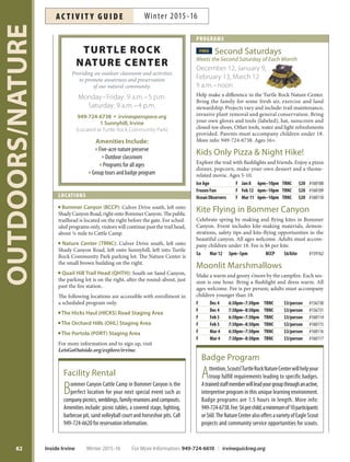 ORANGECOUNTYGREATPARK
81
Orange County Great Park 949-724-OCGP (6247) ocgp.org
THINGS TO SEE AND DO
South Lawn Sports
+ Fitness Complex
This30-acrefitnesscomplexhighlights
foursoccerfields,spectatorviewingfor
youthandadultleagueplay,aswellas
aonemileKaiserPermanenteThrivePath
forwalkersandrunners.
Incredible Edible Farm
and Giving Grove
Freshvegetablesareharvestedweekly
fromthis4.5acreurbanfarmandadjacent
citrusgroves.Produceishand-pickedby
volunteersanddonatedtothe
SecondHarvestFoodBank.
Certified Farmers Market
EverySunday,theFarmersMarket
offersfresh,locallygrownfruits
andvegetables,handcraftedartisan
products,liveentertainment
andgourmetfoodtrucks.
Farm + Food Lab
Auniquehands-onoutdooragricultural
classroomfeaturesthemedplanters
withfruits,flowers,vegetables,herbs
andotherinformativedisplays.Visitors
ofallagescanattendworkshopsabout
sustainablegardening,cookingandother
agriculturalsubjects.
Historic Hangar 244
ThisformerMarineCorpsAirStation
ElTorosquadronhangarisnowhome
totheHeritageandAviationExhibition,
featuringWorldWarIIairplanes,historical
images,displaysandartifacts.
Visitors Center
Astate-of-the-artguestcenterwillbe
yourfirstwelcomingstopforrideson
theGreatParkBalloonandCarousel.
Reflecting Ponds
and Viewing Pier
Apairofreflectingpondsandaredwood
viewingpierprovidevisitorsanopportunity
tostopandtakeintheview,while
servingaspartofthePark’swater
managementsystem.
Great Park Balloon
Theiconicorangeheliumballoonsoars
400feethigh,offeringspectacularviews
ofOrangeCountyandbeyond.
Kids Rock Playground
Kidscanbecomeeducatedabout
conservationandthewatercyclewhile
havingfunengaginginactiveplay.
Great Park Carousel
AnOrangeCountytradition,updated
withvintage-inspiredscenicartwork,
isafavoriteforkidsofallages.
North Lawn
Aseven-acremulti-purposerecreation
areaishometosportsandactivities
ofalltypes.
Palm Court Arts Complex
Beinspiredbyartandcreativityat
theGreatParkGalleryandArtistStudios
housedinrefurbishedhistoricmilitary
warehouses.
Terraced Lawn
ThislawnconnectingtheNorthLawn
tothePalmCourtandGreatParkBalloon
areaprovidesagreatplacetolounge
ortakeinamovieormusicconcert.
Walkable Historical Timeline
Thehistorytimelinespans2,604feet
andincludes162historicaldetailsfrom
13,000BCWhenHumansReachthe
Americasandconcludeswiththe
1989FalloftheBerlinWall.
For More Information: 949-724-6610 | irvinequickreg.org Winter 2015-16 Inside Irvine
AC T I V I T Y G U I D EWinter 2015-16
 