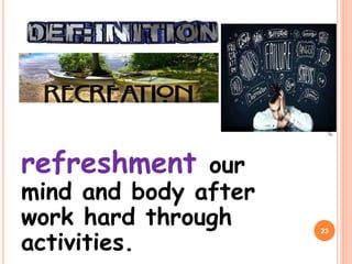 refreshment our
mind and body after
work hard through
activities.
23
HT309JUN14zul
 