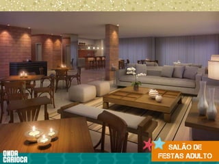 Salão de 
festas adulto 
 