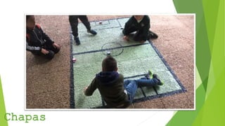 Chapas
 