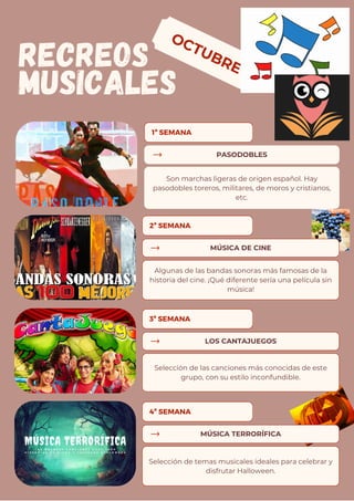 RECREOS
MUSICALES
OCTUBRE
PASODOBLES
Son marchas ligeras de origen español. Hay
pasodobles toreros, militares, de moros y ...