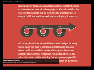 Content Choreography
http://trentwalton.com/2011/07/14/content-choreography/
 