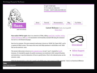Sass
http://sass-lang.com/
 