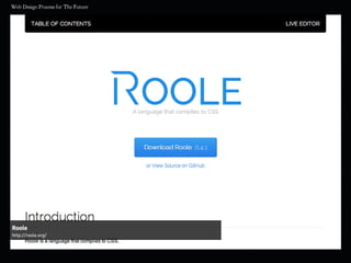 Roole
http://roole.org/
 