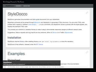 StyleDocco
http://jacobrask.github.io/styledocco/
 