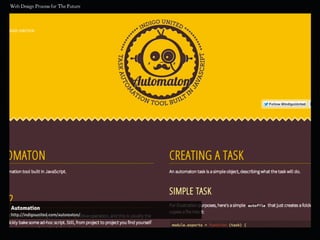 Automation
http://indigounited.com/automaton/
 